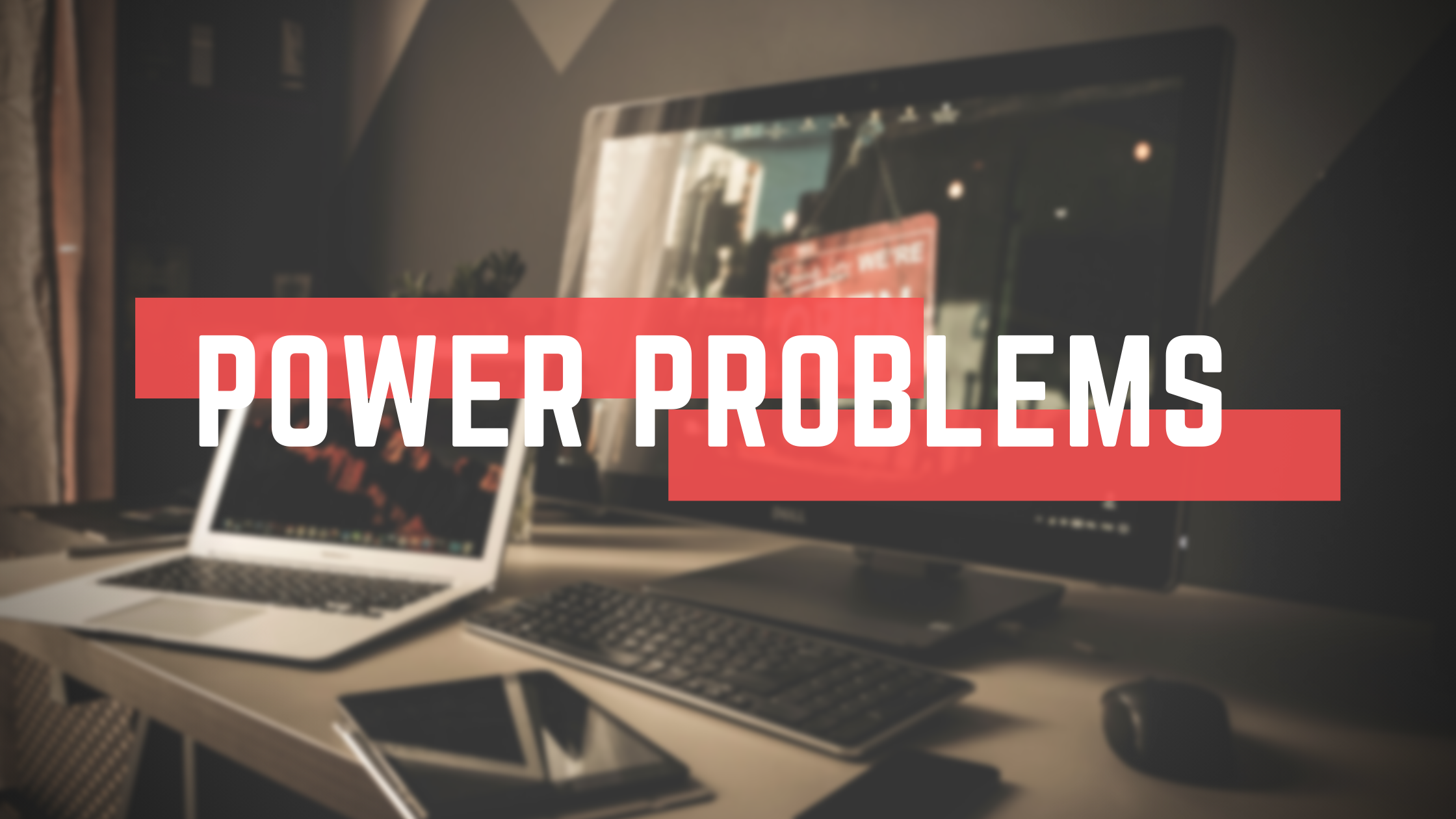 Power problems