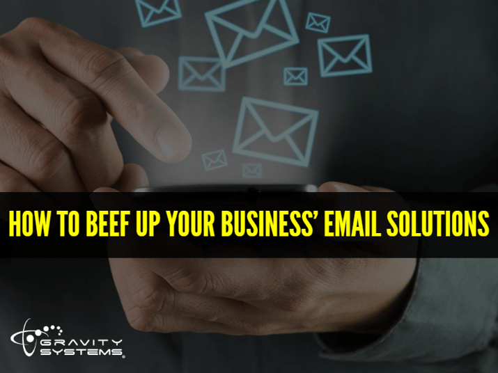 how-to-beef-up-your-business-email-solutions.png