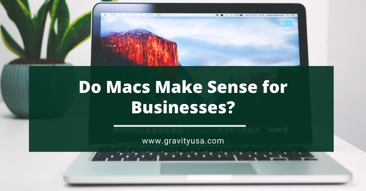 Do Macs Make Sense for Businesses?