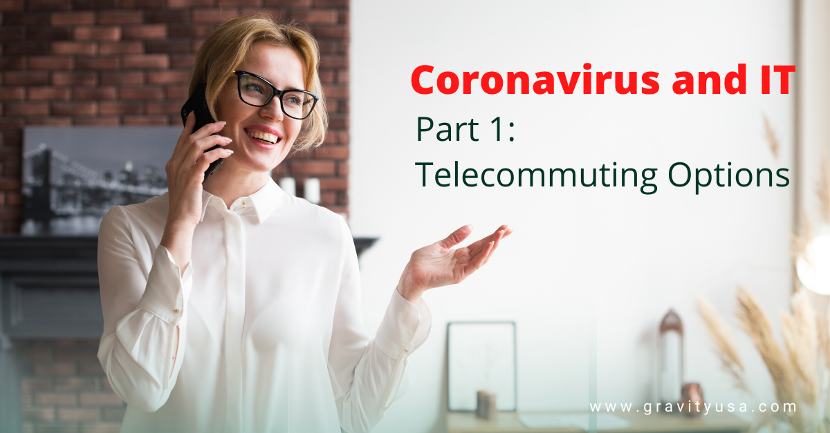 Coronavirus and IT, Part 1: Telecommuting Options